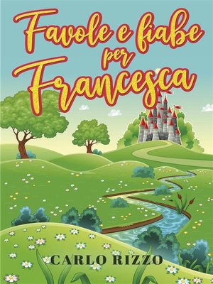 cover image of Favole e fiabe per Francesca